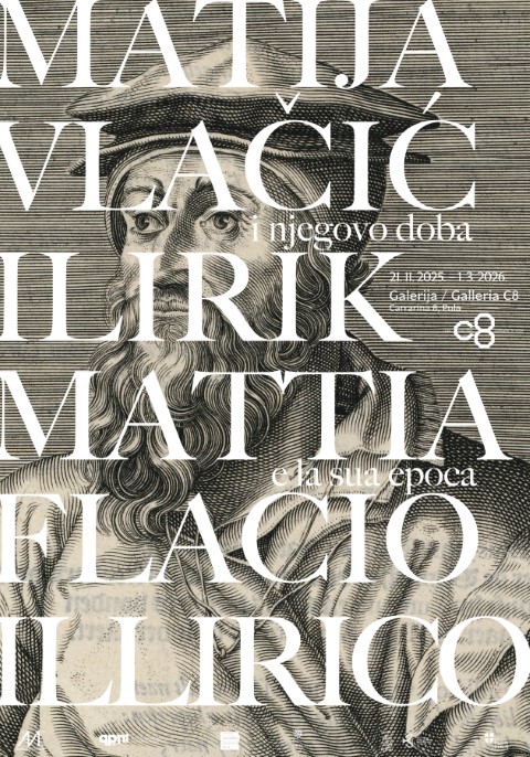 Izložba: „Matija Vlačić Ilirik i njegovo doba / Mattia Flacio Illirico e la sua epoca“!